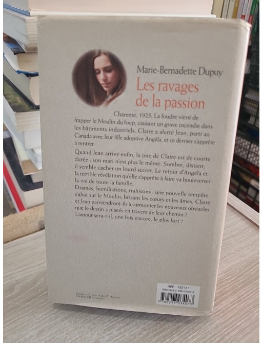 Les ravages de la passion - Saga familiale intense et secrets du Moulin du Loup