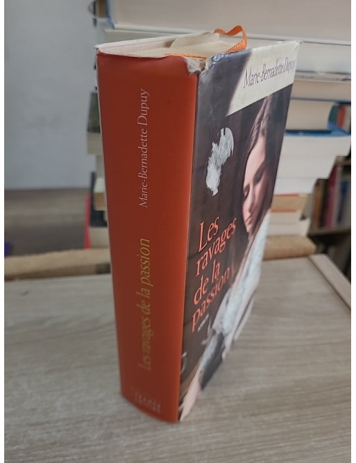 Les ravages de la passion - Saga familiale intense et secrets du Moulin du Loup