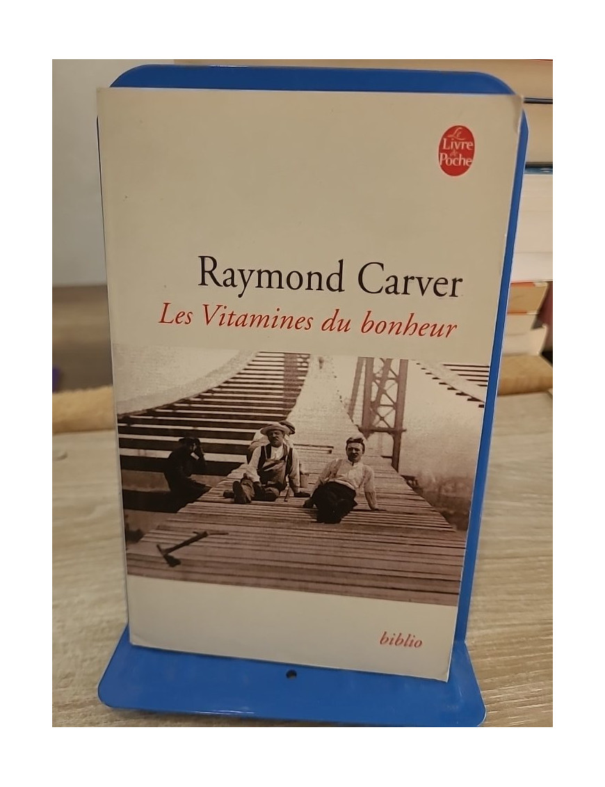 Les vitamines du bonheur - Recueil de nouvelles de Raymond Carver