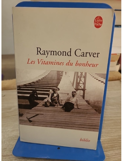 Les vitamines du bonheur - Recueil de nouvelles de Raymond Carver