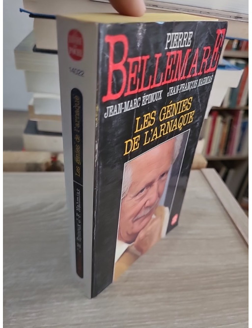 Les Génies de l'arnaque - 80 chefs-d'œuvre de l'escroquerie racontés par Pierre Bellemare