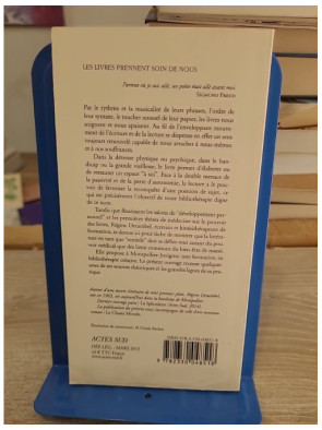 Les livres prennent soin de nous - Pour une bibliothérapie créative et critique