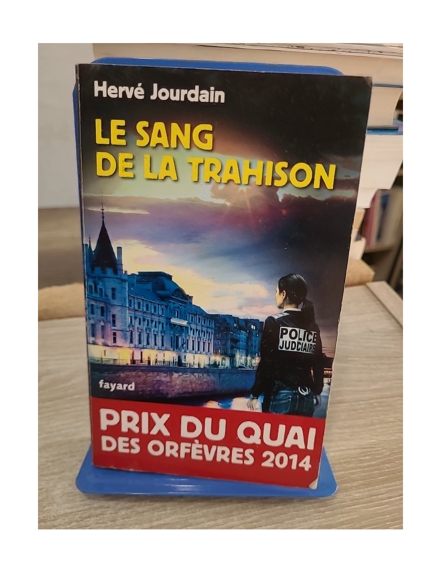 Le Sang de la trahison - Prix du quai des Orfèvres 2014, thriller policier intense