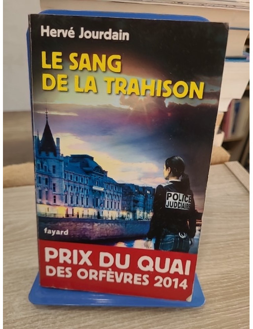 Le Sang de la trahison - Prix du quai des Orfèvres 2014, thriller policier intense