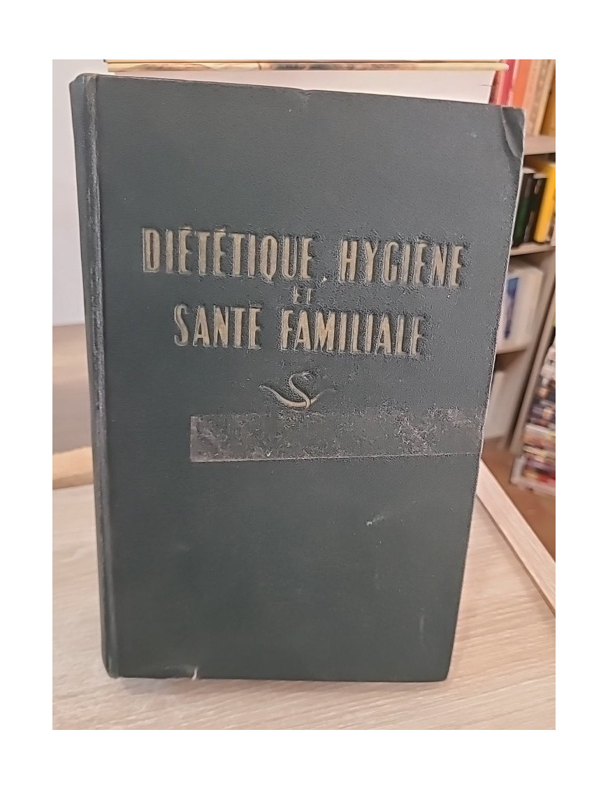 Diététique, hygiène et santé familiale