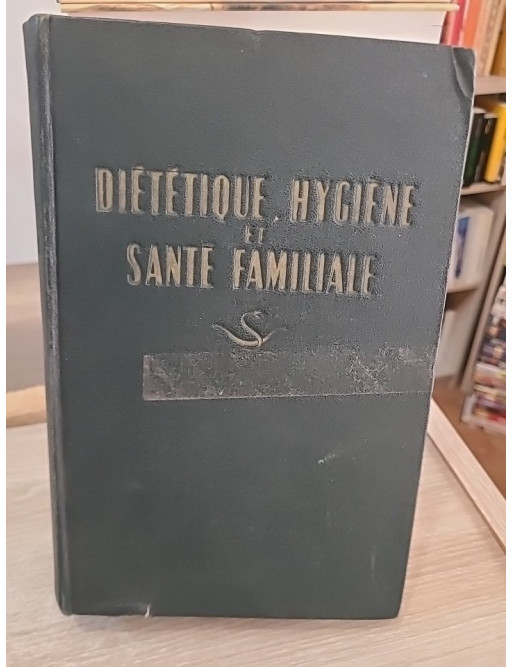 Diététique, hygiène et santé familiale
