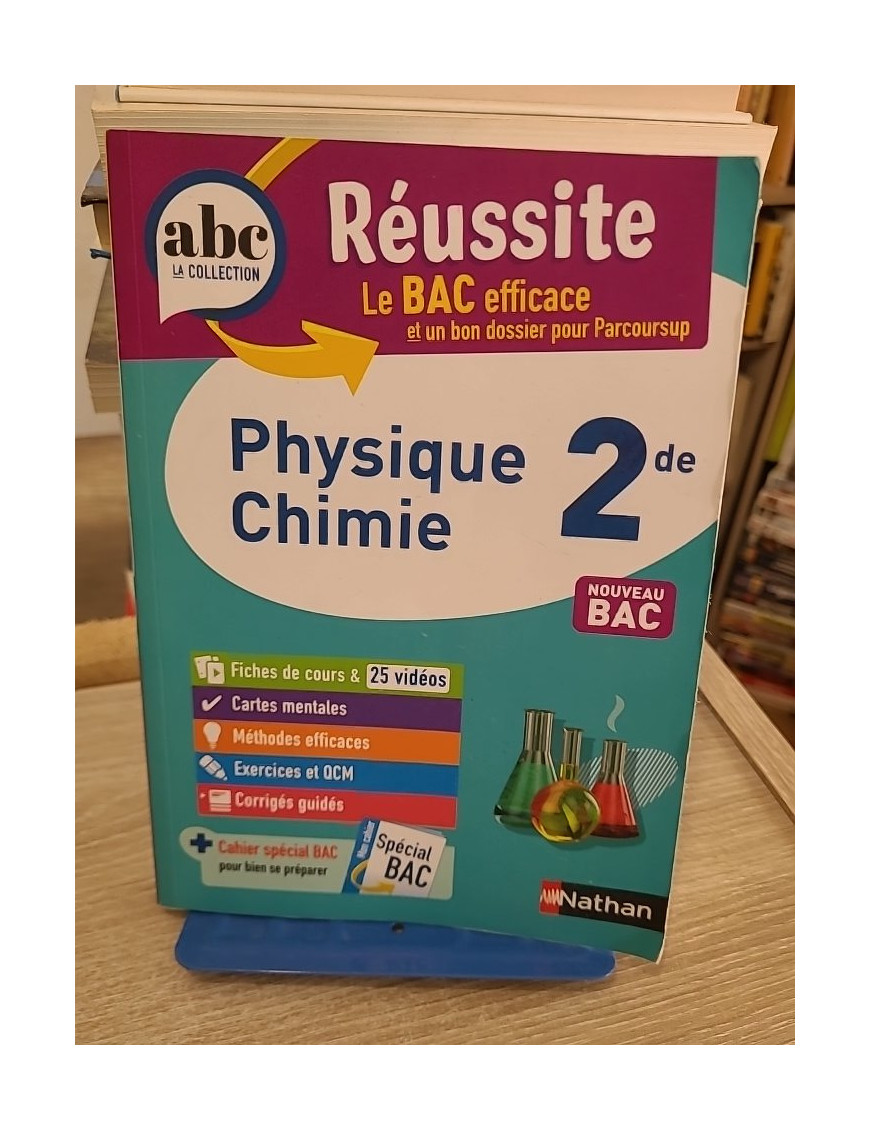 ABC Réussite Physique-Chimie 2de : programme de seconde 2025-2026 - cours, méthode, exercices