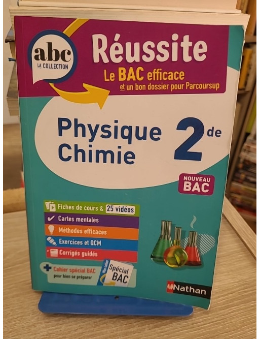 ABC Réussite Physique-Chimie 2de : programme de seconde 2025-2026 - cours, méthode, exercices