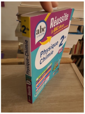 ABC Réussite Physique-Chimie 2de : programme de seconde 2025-2026 - cours, méthode, exercices