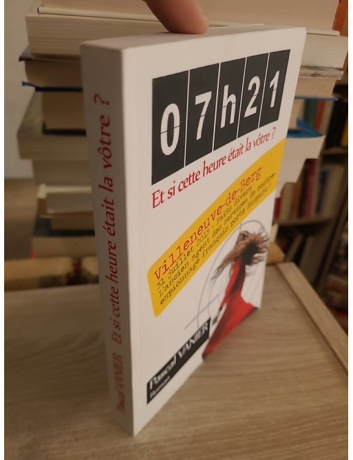 07h21 – Et si cette heure était la vôtre (édition 2020, offre duo volumes 1 et 2)