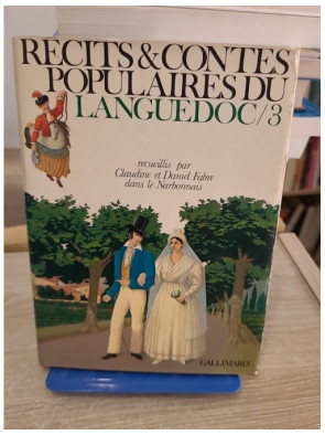 Récits et contes populaires du Languedoc 3 - traditions du Narbonnais