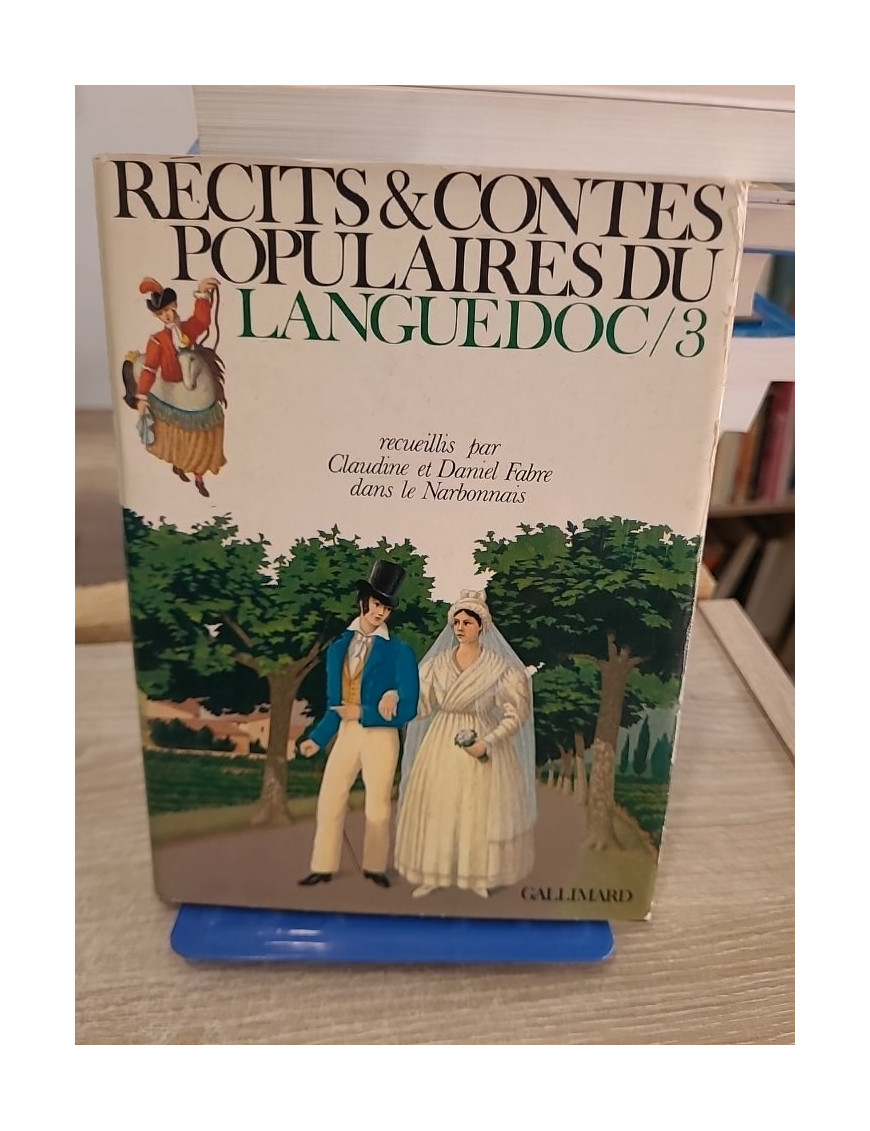 Récits et contes populaires du Languedoc 3 - traditions du Narbonnais