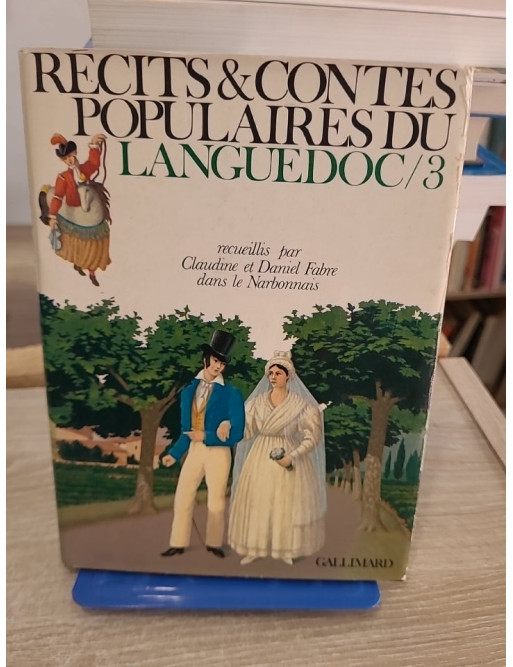 Récits et contes populaires du Languedoc 3 - traditions du Narbonnais