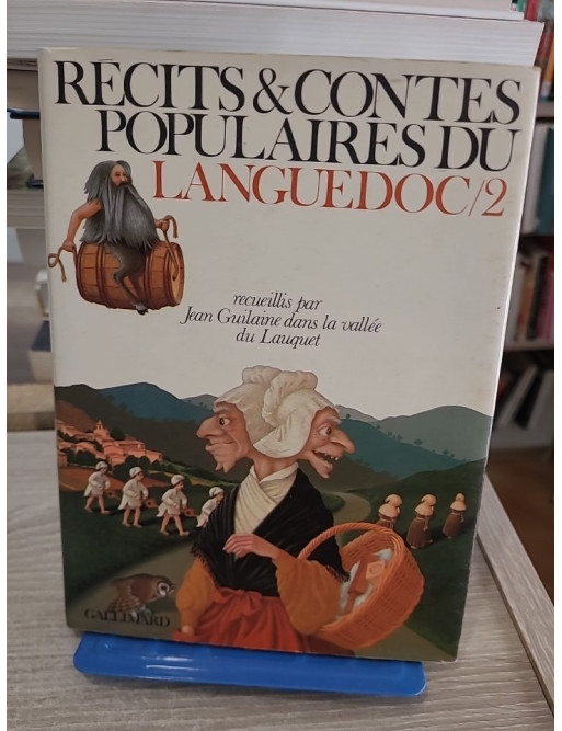 Récits et contes populaires du Languedoc 2 - recueil de traditions orales régionales
