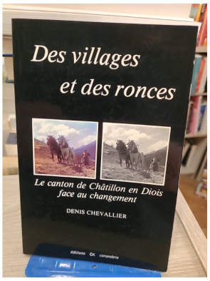 Des Villages et des ronces - le canton de Châtillon-en-Diois face aux transformations rurales