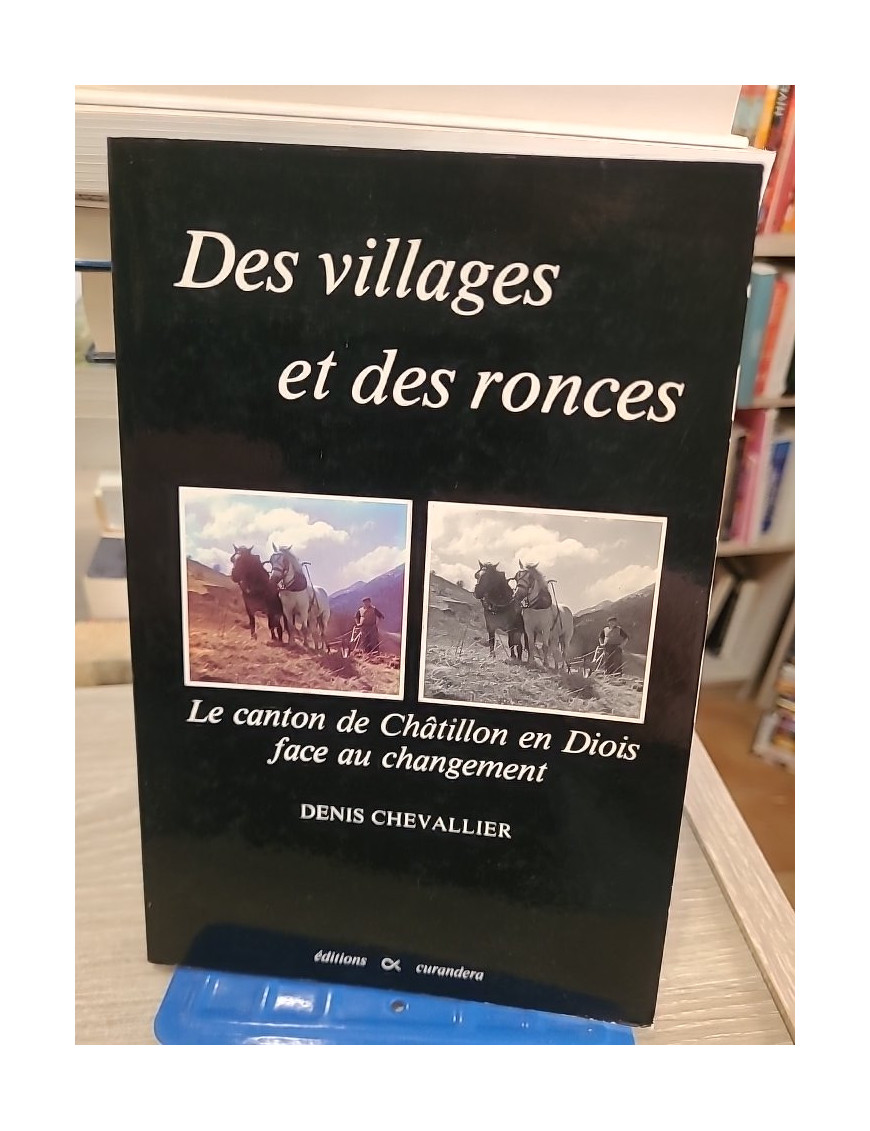 Des Villages et des ronces - le canton de Châtillon-en-Diois face aux transformations rurales