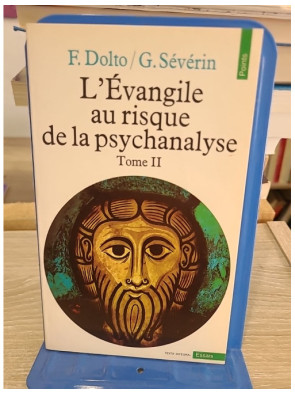 L'Évangile au risque de la psychanalyse Tome 2 - Jésus et le désir