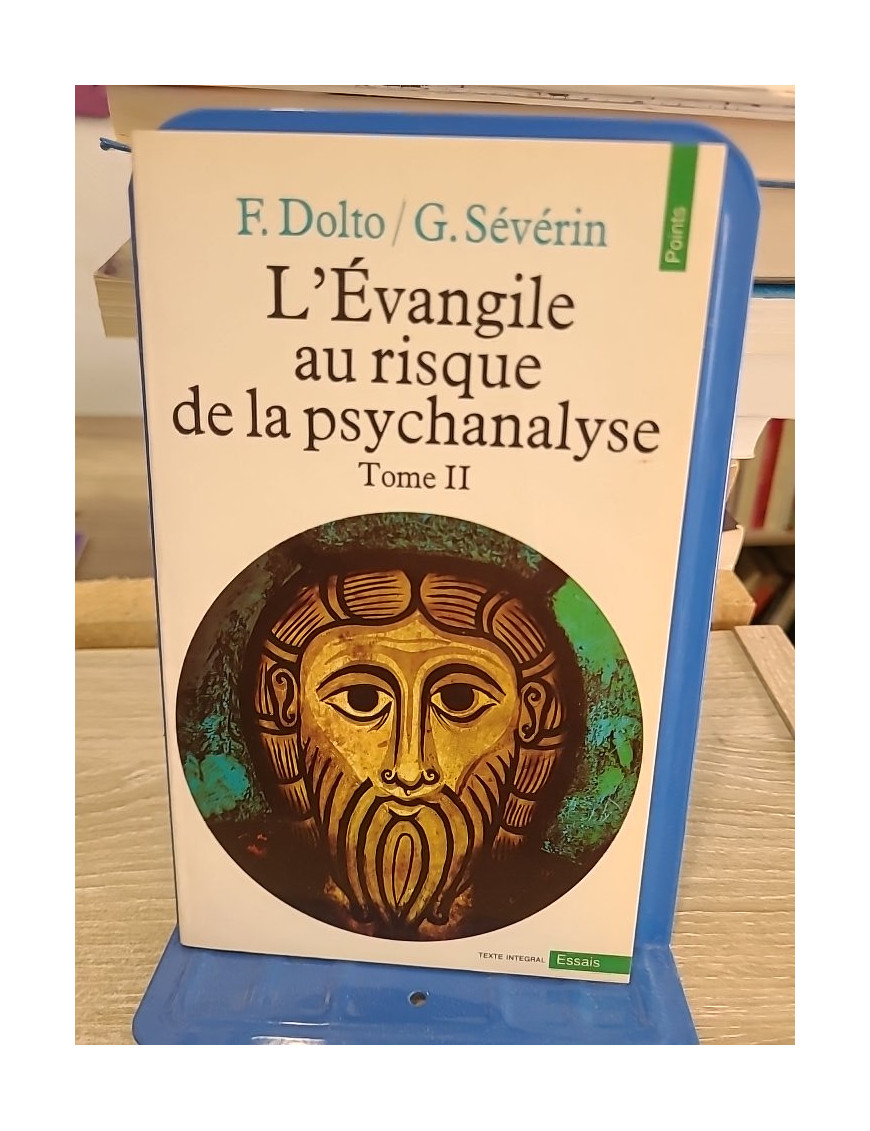 L'Évangile au risque de la psychanalyse Tome 2 - Jésus et le désir