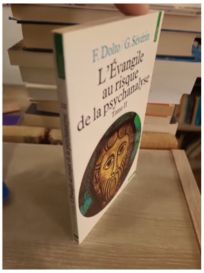 L'Évangile au risque de la psychanalyse Tome 2 - Jésus et le désir