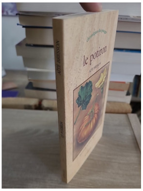 Le Potiron - histoire, culture et recettes autour du géant du potager