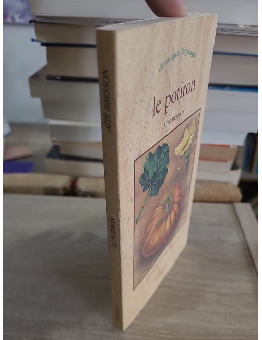 Le Potiron - histoire, culture et recettes autour du géant du potager