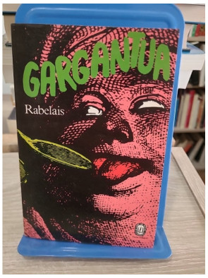 Gargantua - classique satirique et humaniste de la Renaissance