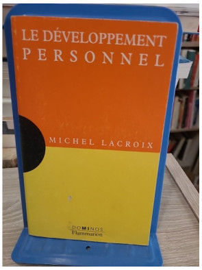 Le développement personnel - comprendre les méthodes et enjeux du travail sur soi