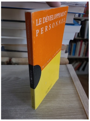 Le développement personnel - comprendre les méthodes et enjeux du travail sur soi