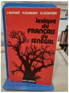 Lexique du français du Sénégal - étude linguistique et vocabulaire régional