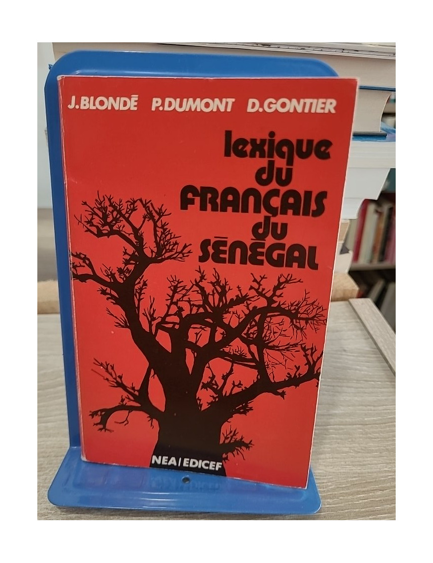 Lexique du français du Sénégal - étude linguistique et vocabulaire régional