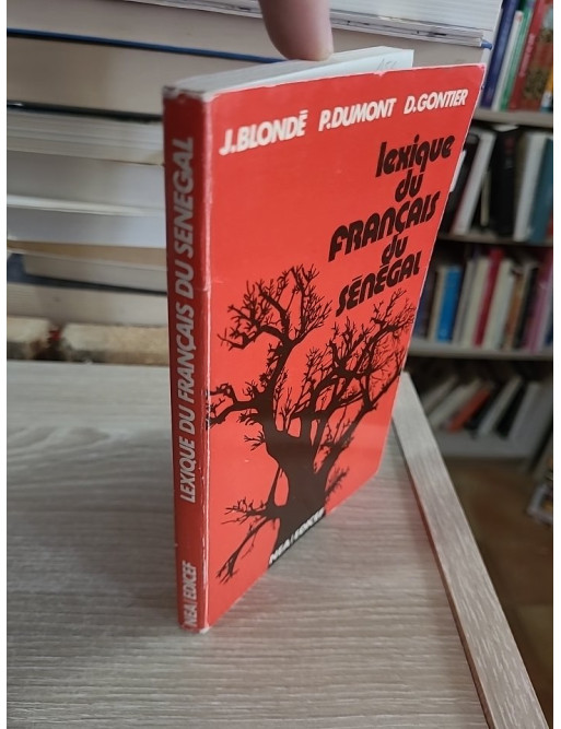 Lexique du français du Sénégal - étude linguistique et vocabulaire régional
