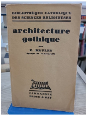 Architecture gothique - Étude historique et artistique des édifices médiévaux