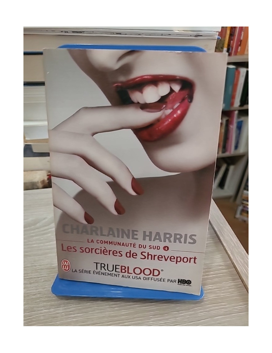 La Communauté du Sud - Tome 4 : Les Sorcières de Shreveport, aventure paranormale de Sookie Stackhouse