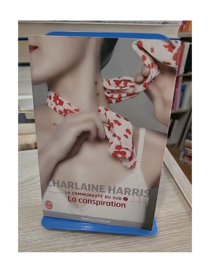 La Communauté du Sud - Tome 7 : La Conspiration, intrigue surnaturelle avec Sookie Stackhouse