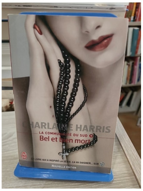 La Communauté du Sud - Tome 9 : Bel et bien mort, enquête surnaturelle avec Sookie Stackhouse