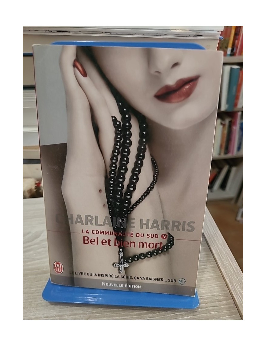 La Communauté du Sud - Tome 9 : Bel et bien mort, enquête surnaturelle avec Sookie Stackhouse