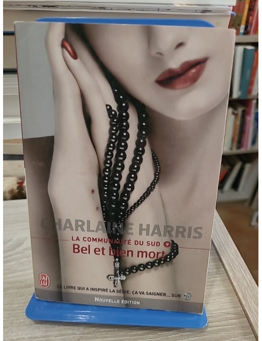 La Communauté du Sud - Tome 9 : Bel et bien mort, enquête surnaturelle avec Sookie Stackhouse