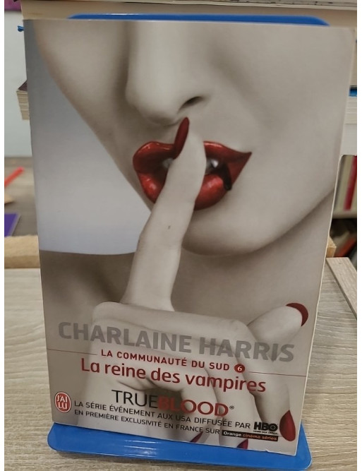 La Communauté du Sud - Tome 6 : La Reine des Vampires, enquête surnaturelle avec Sookie Stackhouse