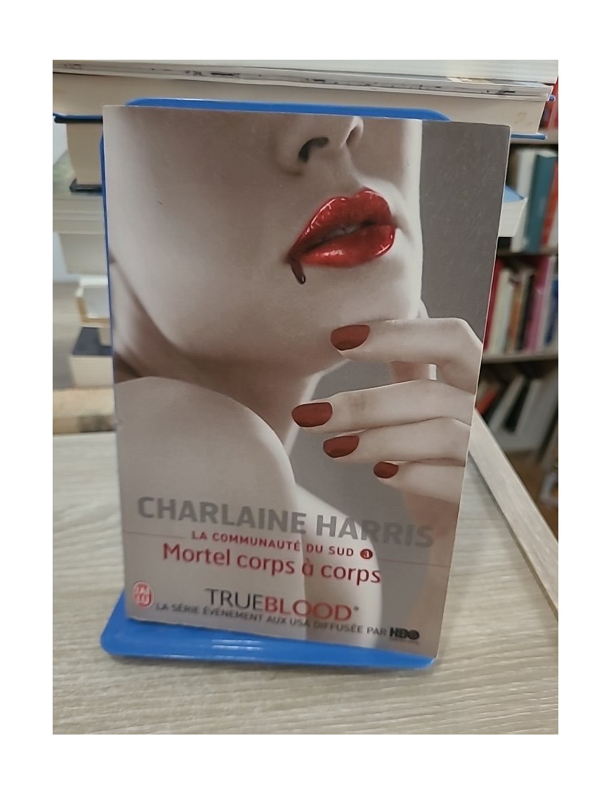 La Communauté du Sud - Tome 3 : Mortel corps à corps, enquête paranormale avec Sookie Stackhouse