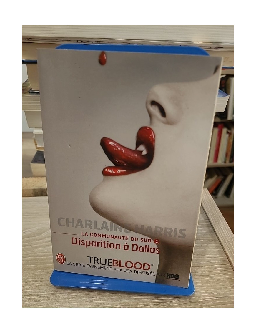 La Communauté du Sud - Tome 2 : Disparition à Dallas, enquête surnaturelle avec Sookie Stackhouse