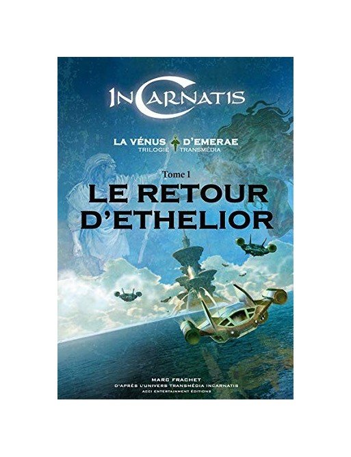 Le retour d Ethelior de Marc Frachet