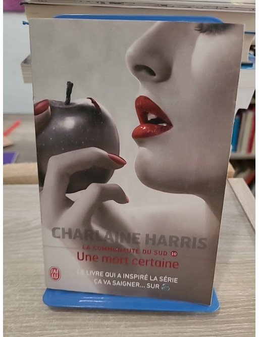 La Communauté du Sud - Tome 10 : Une mort certaine, aventures surnaturelles de Sookie Stackhouse