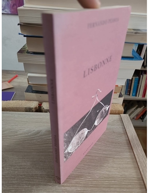 Lisbonne - Guide touristique et regard littéraire sur la capitale portugaise par Fernando Pessoa