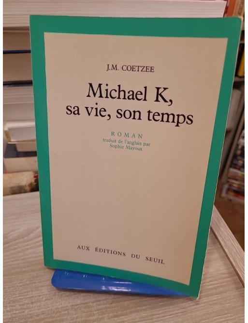 Michael K, sa vie, son temps - Roman sur la survie et la dignité en Afrique du Sud