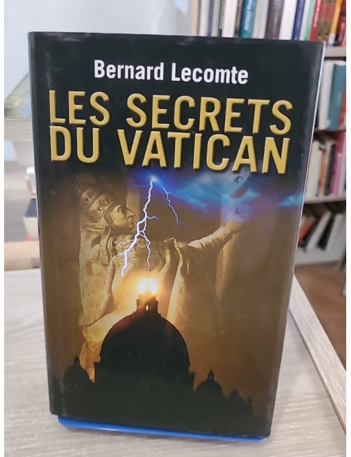 Les Secrets du Vatican - enquêtes et révélations sur l'Église catholique