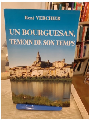 Un Bourguesan témoin de son temps : Bourg-Saint-Andéol et Cros-de-Géorand