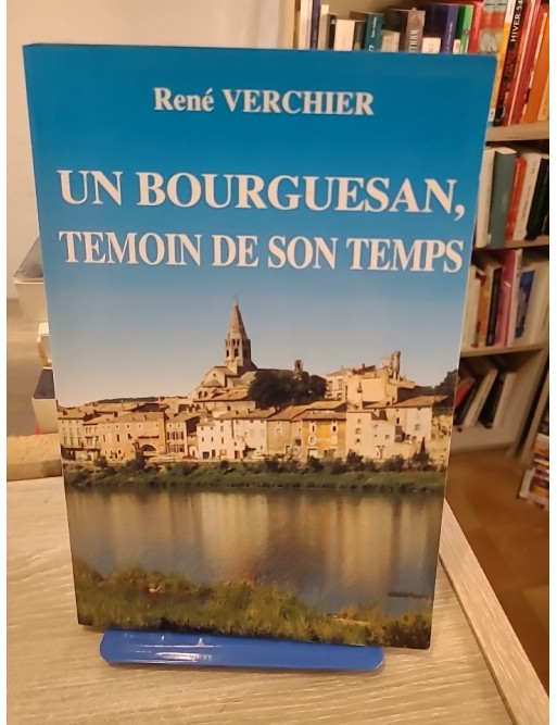 Un Bourguesan témoin de son temps : Bourg-Saint-Andéol et Cros-de-Géorand