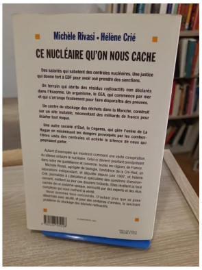 Ce nucléaire qu'on nous cache - enquête sur les enjeux et controverses du nucléaire