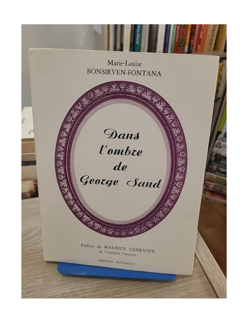 Dans l'ombre de George Sand - récit autour de l'univers de l'écrivaine