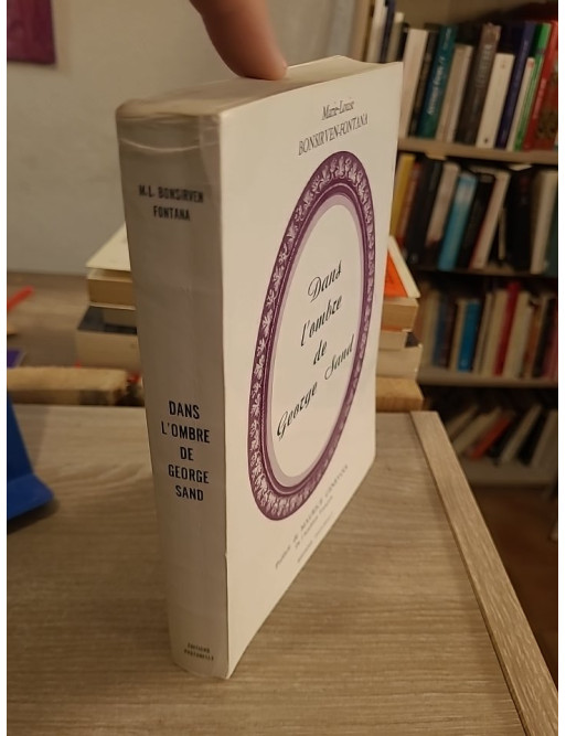 Dans l'ombre de George Sand - récit autour de l'univers de l'écrivaine